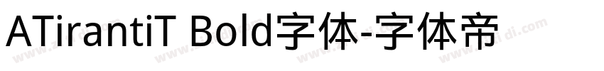 ATirantiT Bold字体字体转换